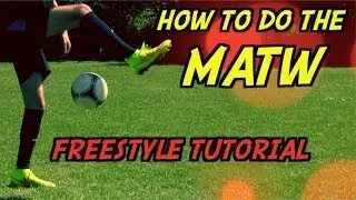 Learn AMAZING Skills #10: MATW Tutorial | How To Do The Mitch ATW | Freestyle Skill by 10BRA