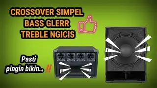 Membuat Crossover 2way Simpel Hasil Bikin HOREG Dan Treble NGICIS ...‼️Jangan Sampai Pabrikan Tau🫣