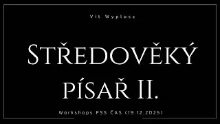 Workshop (19.12.2025) - Kaligrafie II. (V&iacute;t Wyplosz)
