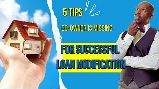 5 Tips For Loan Modifications When The Co-borrower Is MIA #loanmodification #house #realestate
