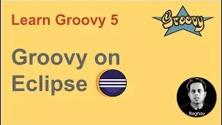 Groovy Beginner Tutorial 5 | How to install groovy on Eclipse