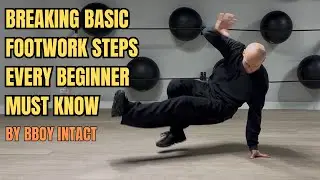 Breaking basic footwork steps every beginner must know // by bboy Intact