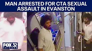 Man arrested for CTA sexual assault in Evanston