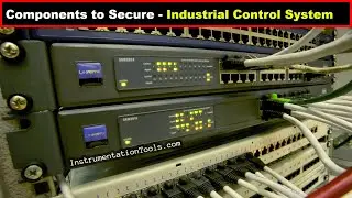 Components to Secure - Industrial Control System Protection