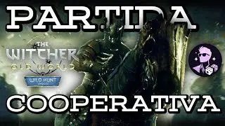 PARTIDA Cooperativa a WILD HUNT - THE WITCHER El Viejo Mundo