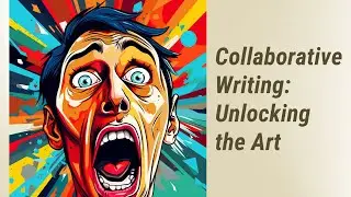 Collaborative Writing: The Art of Shared Authorship