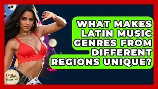 What Makes Latin Music Genres From Different Regions Unique? - Latin Music Revolution