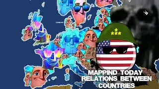 Mapping Today Europe (Relations between Countries - USA) - Mr Incredible canny/Uncanny  Part20