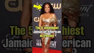 The five wealthiest Jamaican-American actresses 🤔