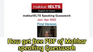 Makkar IELTS speaking Guesswork first version released 👍