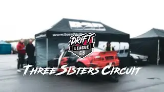 Drift League GB - Round 2 Three Sisters Circuit | BORN2DRIFT