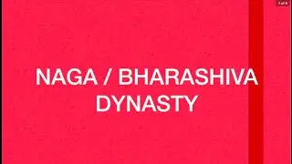 Mppsc Mains course | paper 1 Part A | Naga /Bharashiva Dynasty