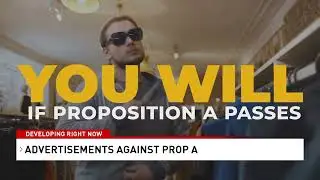 Local advertisements debate against Proposition A