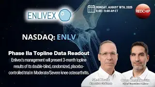 Enlivex Therapeutics (Nasdaq: ENLV) Investor Webinar - August 18, 2025