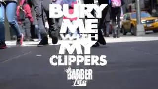 BarberLife & BuryMeWithMyClippers - Barbercon 2017