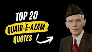 The Struggle of Pakistan || Quaid-e-Azam Muhammad Ali Jinnah's || Top 20 Quotes
