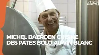 Michel Daerden cuisine des pâtes bolo au vin blanc en 2009 - RTBF Archives