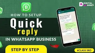 🚀WhatsApp Business Quick Reply: सबसे तेज़ और आसान Reply करने का तरीका! 📲| Class 3rd | Digital adbird