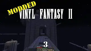 Vinyl Fantasy 2 (Modded) - Episode 3: Ancient Aliens