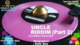 Uncle Riddim Mix (Part 2) [January 2012] Architect Records