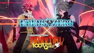 EDENS ZERO&times;FAIRY TAIL 100 YEARS QUEST Collaboration Trailer (CERO) | KONAMI