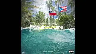 Canc&uacute;n - Kushiel ( feat. Baby Glam x Crowbass )
