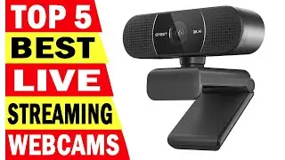 Top 5 Best Streaming WebCams In 2024 | Best Live Streaming Webcam