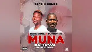 D.Boy King x FJ OnThis - Muna Palikwa Remix (Amapiano )