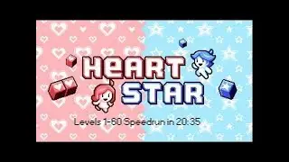 Heart Star Levels 1-60 Speedrun in 20:35