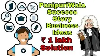 Panipuriwala Success Story Panipuri Business Ideas Revenue Generating Model Per Month 1Lakh Solution