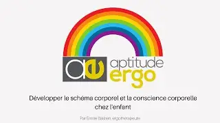 Développer le schéma corporel et la conscience corporelle chez l'enfant
