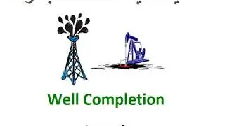 Lecture 1 Well completion استكمال آبار المحاضرة الأولى