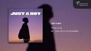 TEJAS, A Zy - JUST A BOY (Lyrical Video) 