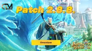 2.8.8. Patch Overview / Infinity Kingdom