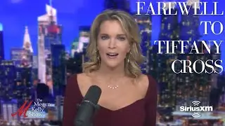 Megyn Kelly Says Farewell to Tiffany Cross, Fired by MSNBC, with Dana Loesch