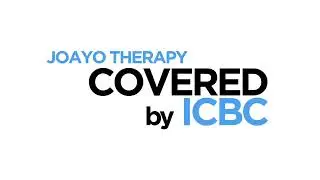 COVERED by ICBC 🌟 JOAYO THERAPY