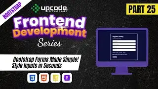 Part 25 - Build Beautiful Forms with Bootstrap in Minutes!