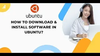 How to Download & Install Software in Ubuntu | Easy Methods for Beginners