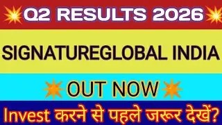 Signature Global Q2 Results 2025 🔴 Signature Global Results Today 🔴 Signature Global Share