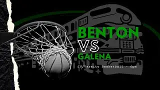 HS Boys Basketball - Benton Zephyrs vs. Galena