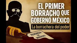 Victoriano Huerta: La Dictadura del Co&ntilde;ac | El borracho que mat&oacute; a Madero