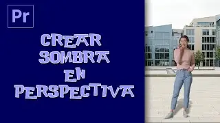 Como Crear SOMBRA en Perspectiva con Adobe Premiere Pro