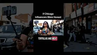 if Chicago influencers were honest, #fypage #fypviral #fyp #chicago #tacos #mexico #influencer