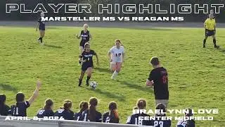 Braelynn Love - Marsteller MS - April 8, 2024 vs Reagan MS