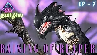 How To Raise A  Reaper /Ark Aberration/Ark Ultimate Survivor Edition Gameplay In Tamil/ #7 [CRG]