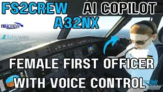 Обновление FS2CREW для второго пилота с искусственным интеллектом | Женщина-второй пилот