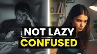 Tum Lazy Nahi Ho &mdash; Tum Confused Ho | Reality Check for Students
