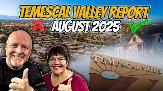 Temescal Valley Market Update for August 2025