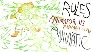 Rules || Animator vs. Animation Animatic