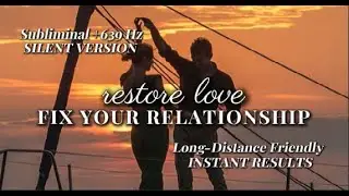 HEAL Your Romantic Relationship FAST 💗 639 Hz | Bring the Love Back (Silent Subliminal)